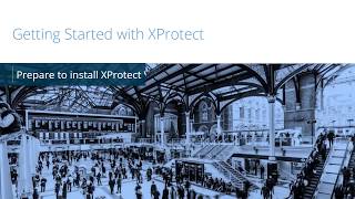 Getting Started with XProtect Prepare to install XProtect VMS [upl. by Geaghan]