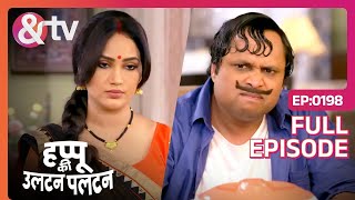 Amma क्यू Acting कररी थी Happu Ki Ultan Paltan Full Ep 198  4 Dec 19 Happu Singh andtvchannel [upl. by Ahsinek]