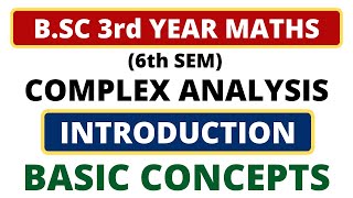 🔥Complex Analysis  INTRODUCTION  Complex Variables  BSc 3rd Year 6th Sem Maths [upl. by Anirb174]