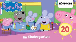 Peppa Pig Hörspiele Folge 20 Im Kindergarten  Hörprobe zum Hörspiel Peppa Wutz [upl. by Eenattirb]