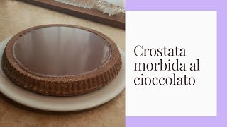 CROSTATA MORBIDA AL CIOCCOLATO  Torta Lindt [upl. by Ciapas]