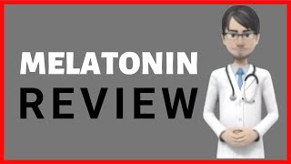 MELATONIN review melatonin benefits melatonin for sleep melatonin uses [upl. by Arima263]