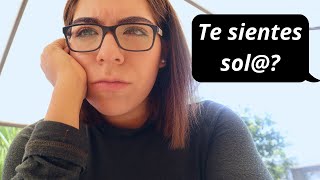 QUE HAGO SI ME SIENTO SOLO SOLA  Mi experiencia con la soledad [upl. by Ailisab]