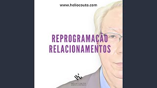 Reprogramação Relacionamentos [upl. by Letnahs476]