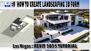 9 HOW TO CREATE LANDSCAPE 3D FORM Las Vegas  REVIT 2025 TUTORIAL [upl. by Orr]