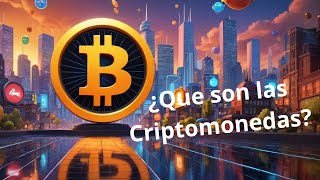 Que son las Criptomonedas guía para principiantes [upl. by Renrut]