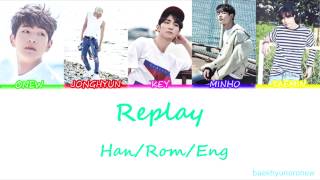 SHINee 샤이니  Replay 누난 너무 예뻐 Color Coded Lyrics HanRomEng [upl. by Yert]