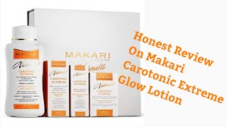 Honest Review On Makari Carotonic Extreme toning Lotion [upl. by Enilecram]