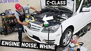 ENGINE NOISE WHINE MERCEDES W203 W204 W205 C250 C300 C180 C200 C220 C280 C320 C350 [upl. by Publia260]