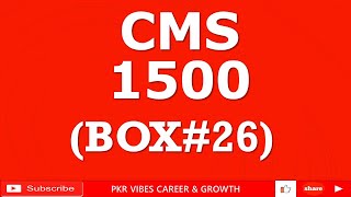 PATIENTS ACCOUNT NUMBERBOX26 CMS 1500 CLAIM FORM IN MEDICAL BILLING cms1500 rcmtraining cms [upl. by Etteuqal]