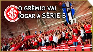 O GRÊMIO VAI JOGAR A SÉRIE B ♪  Internacional Guarda Popular [upl. by Hermie]