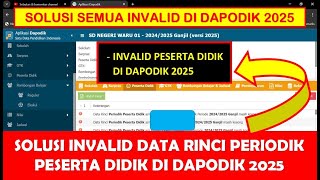 SOLUSI INVALID DATA RINCI PERIODIK PESERTA DIDIK DI DAPODIK 2025 [upl. by Imaj993]