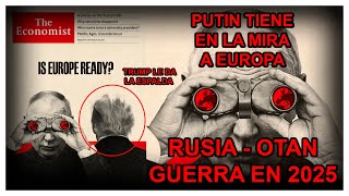 THE ECONOMIST ANUNCIA QUE PUTIN YA TIENE EN LA MIRA A EUROPA PARA EL PRÓXIMO CONFLICTO EN 2025 [upl. by Lamrert]