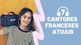 7 cantores franceses atuais que você precisa conhecer  melhore seu francês cantando [upl. by Aklim645]