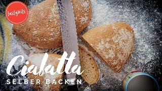 Ciabatta einfach backen  Brot wie in Italien 🇮🇹  Schnelles amp leckeres Rezept [upl. by Eleanore]