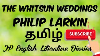 The Whitsun Weddings by Philip Larkin Summary in Tamil [upl. by Yleik]