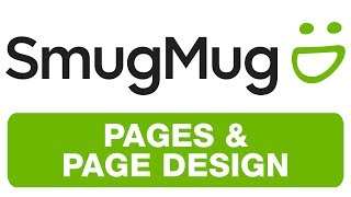 SMUGMUG  Pages amp Page Design [upl. by Elletsyrc352]