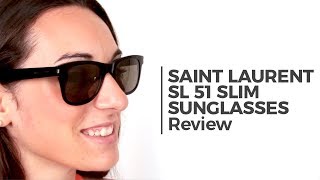 Saint Laurent SL 51 SLIM Sunglasses Review  Vision Direct [upl. by Ilil]