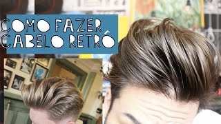 COMO FAZER PENTEADO BARBEIRO RETRÔ MASCULINO  HAIRSTYLE TUTORIAL [upl. by Oshinski]