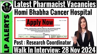 Pharmacist Vacancies At Homi Bhabha Cancer Hospital  Walk In Interview On 28th November [upl. by Naawaj]