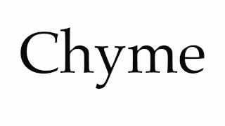 How to Pronounce Chyme [upl. by Jelsma674]