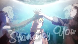 AMV 「Boruto」Stand by You [upl. by Gamages]