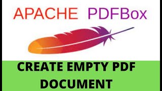 Apache PDF Box Tutorials 1How to Create an EMPTY PDF Document [upl. by Elvyn]