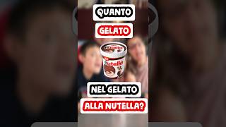 QUANTO GELATO C’È NEL GELATO ALLA NUTELLA Verifichiamo in Famiglia [upl. by Omle]