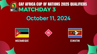 LIVESCORE  Mozambique vs Eswatini  CAF Africa Cup of Nations 2025 qualifiers [upl. by Repsaj]