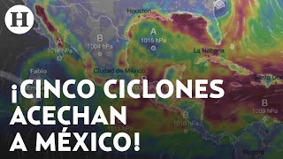 ¿Lloverá todo el tiempo y serán peligrosos 5 ciclones rodean a México estos serán sus efectos [upl. by Oderfla]