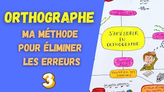 ORTHOGRAPHE  la méthode pour ÉLIMINER les fautes [upl. by Neirad]