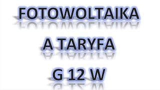 Fotowoltaika Taryfa G12 [upl. by Gilliette]