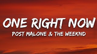 Post Malone The Weeknd  One Right Now Lyrics [upl. by Ottilie614]