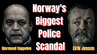 From Top Cop to Drug Smuggler  Norways Biggest Police Scandal  Eirik Jensen amp Gjermund Cappelen [upl. by Bodrogi383]