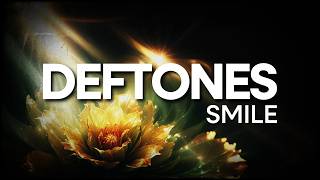 Deftones  Smile Lyric Video from the unreleased Deftones album Eros [upl. by Gaal]