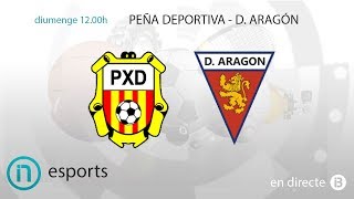 Esports IB3  Peña Deportiva  Deportivo Aragón [upl. by Eugeniusz]