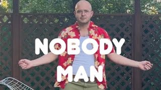 Nobody Man Official Lyric Video [upl. by Thais]