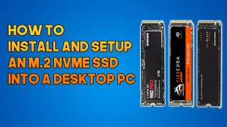 How To Install And Setup An M2 NVMe SSD Into A PC Full Guide [upl. by Anivel853]