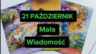 21 PAŹDZIERNIK💥 Mała WIADOMOŚĆ [upl. by Zurheide518]