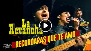 1996  RECORDARAS QUE TE AMO  La Revancha  En vivo [upl. by Mullac]