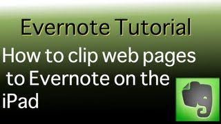 How to clip web pages to Evernote from your ipad [upl. by Arlyne]