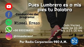 EN VIVO Programa Pues Lumbrera es a mis Pies Tu Palabra [upl. by Oinota]