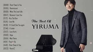 The Best Of YIRUMA  Yiruma Greatest Hits Full Album 2021  Yiruma Piano Playlist [upl. by Ateekahs329]