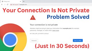 How to Fix “Your Connection is Not Private” Error on Google Chrome 2024 [upl. by Luapnaes]