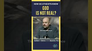 Christian asks how Atheists know God is not real [upl. by Agneta]