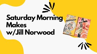 Saturday Morning Makes WJill Norwood 21824 Spellbinders 2crafters1design satmornmakes [upl. by Jarrett]