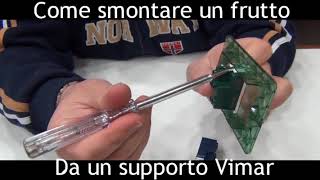 Come smontare un frutto da un Supporto Vimar Pillola N 85 di materiale elettrico [upl. by Pero]