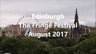 Edinburgh  Fringe Festival  August 2017 [upl. by Torrence]