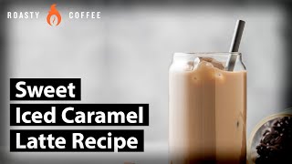 How To Make An Iced Caramel Latte Sweet Iced Caramel Latte Recipe [upl. by Nageek]