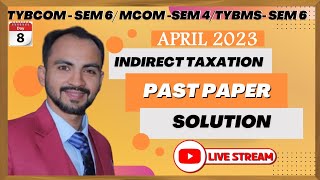 2 quotMastering Indirect Taxation A Comprehensive Guide for TYBCom Student Live Lecture Siraj Shaikh [upl. by Nnalorac]